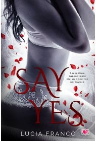 Say Yes. Hush hush. Tom 2