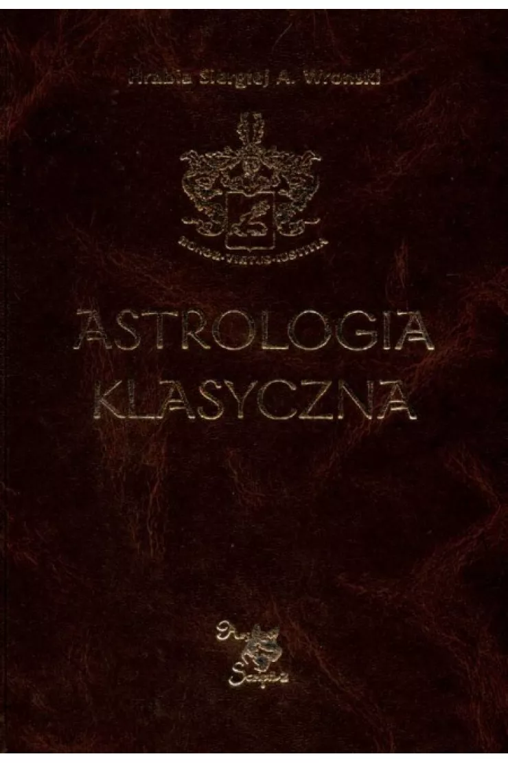 Astrologia klasyczna Tom V Planety Część 2. Merkury, Wenus, Mars, Jowisz