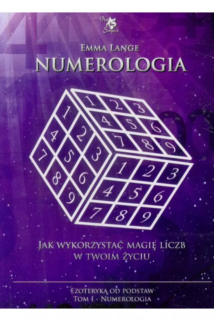 Numerologia. Ezoteryka od podstaw. Tom 1
