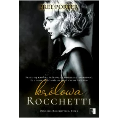 Królowa Rocchetti. Dynastia Rocchettich. Tom 3