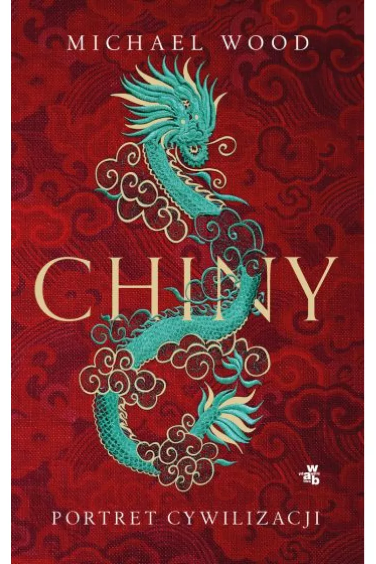 Chiny. Portret cywilizacji