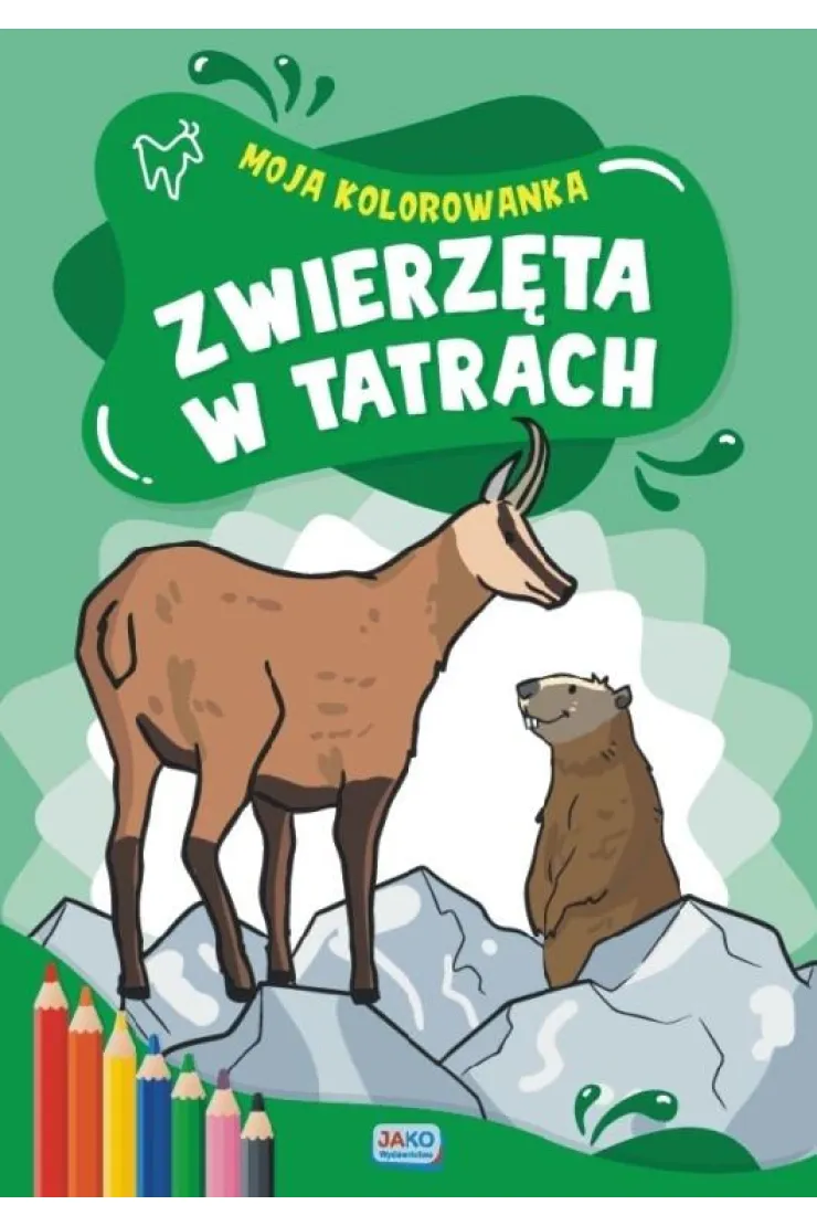Moja kolorowanka. Zwierzęta w Tatrach