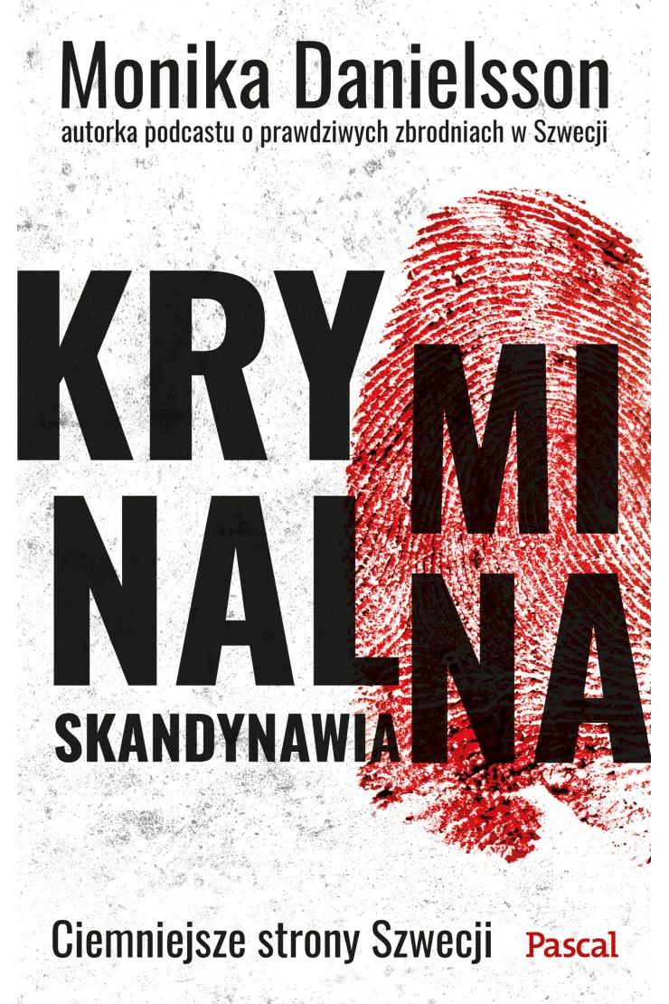Kryminalna Skandynawia. Ciemniejsze strony Szwecji