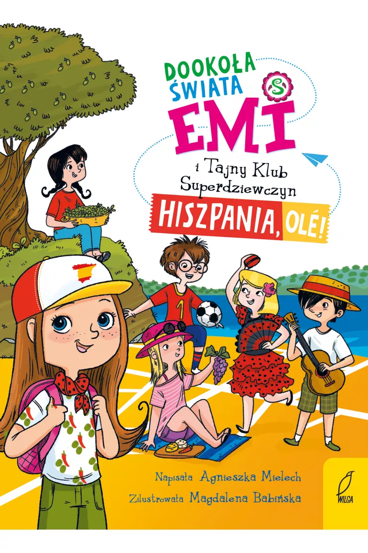 Hiszpania, ole! Emi i Tajny Klub Superdziewczyn. Dookoła świata. Tom 4