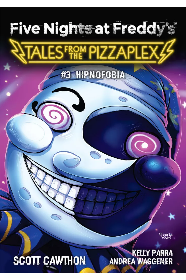 Five Nights at Freddy's Tales from the Pizzaplex T.3 Hipnofobia