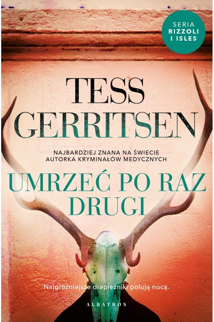 Umrzeć po raz drugi. Rizzoli &amp; Isles. Tom 11