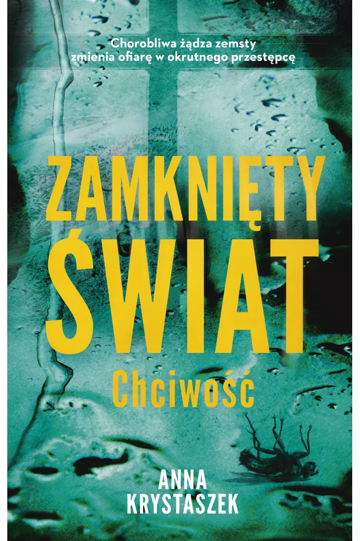 Zamknięty świat. Chciwość