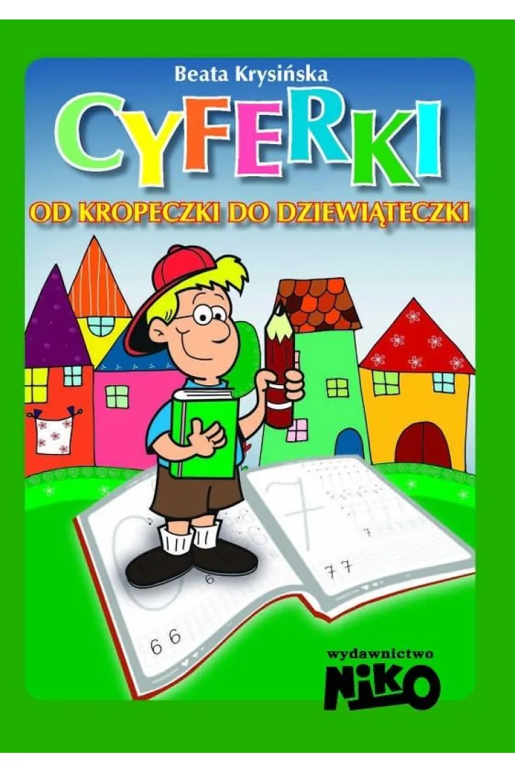 Cyferki. Od kropeczki do dziewiąteczki