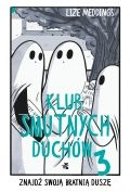 Znajdź swoją bratnią duszę. Klub smutnych duchów. Tom 3