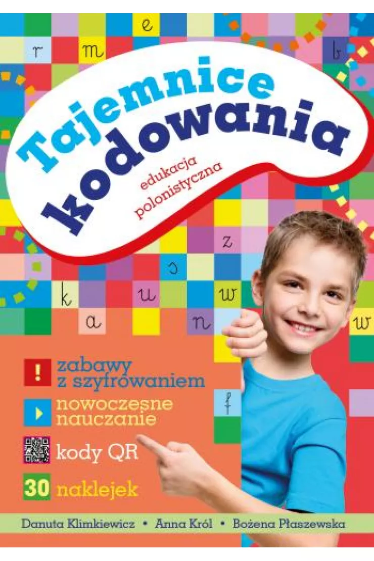Tajemnice kodowania. Edukacja polonistyczna