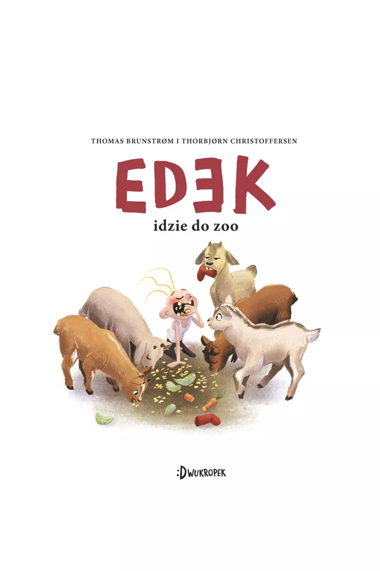 Edek idzie do zoo. Edek. Tom 1