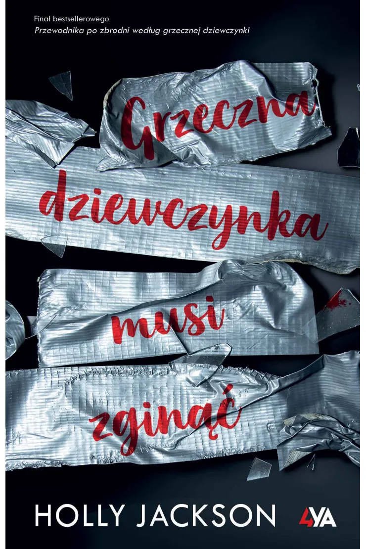 Grzeczna dziewczynka musi zginąć. Przewodnik po zbrodni według grzecznej dziewczynki. Tom 3