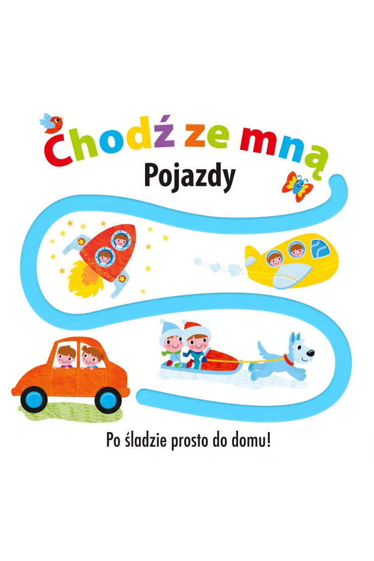 CHODŹ ZE MNĄ Pojazdy