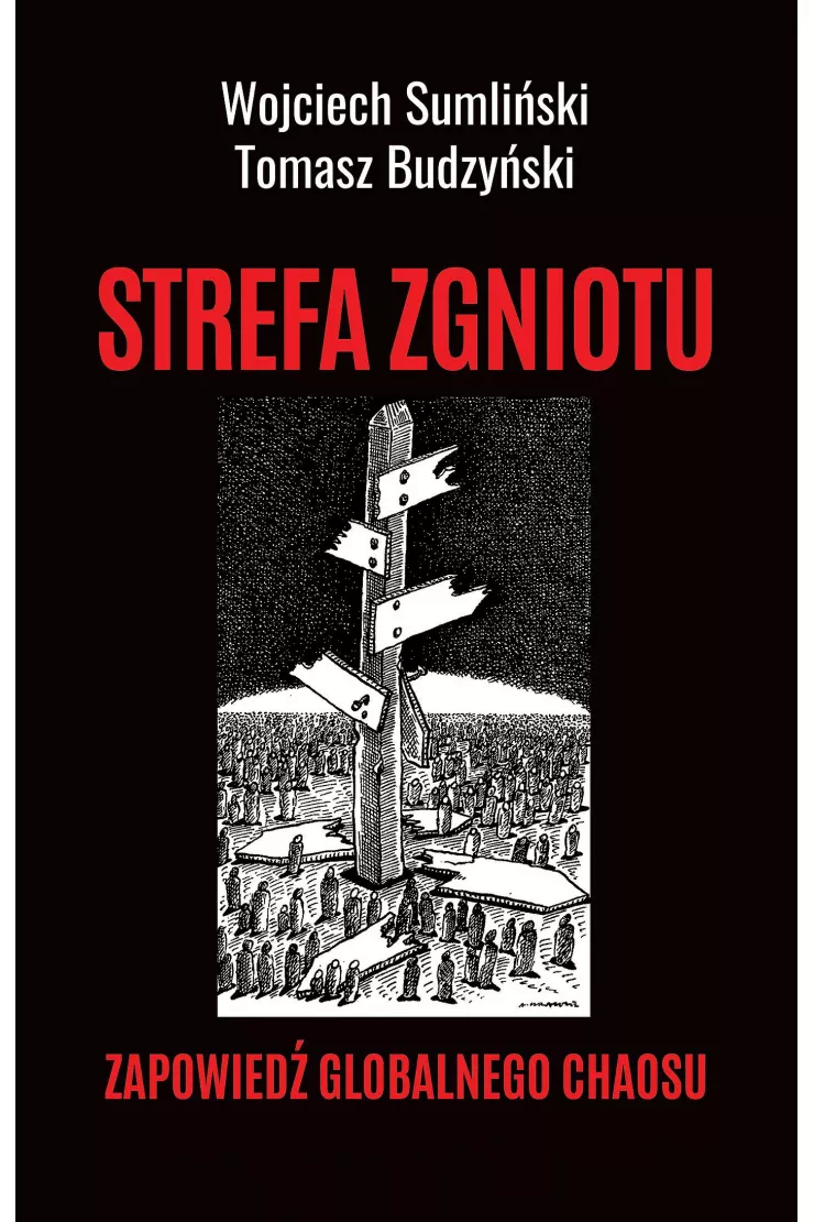 Strefa zgniotu. Zapowiedź globalnego chaosu