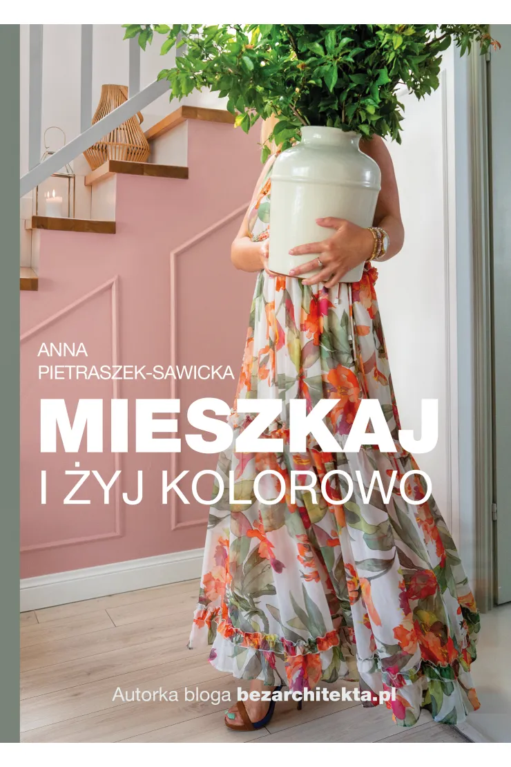 Mieszkaj i żyj kolorowo