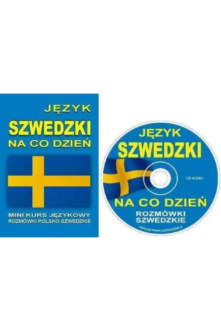 Język szwedzki na co dzień. Rozmówki polsko-szwedzkie + CD