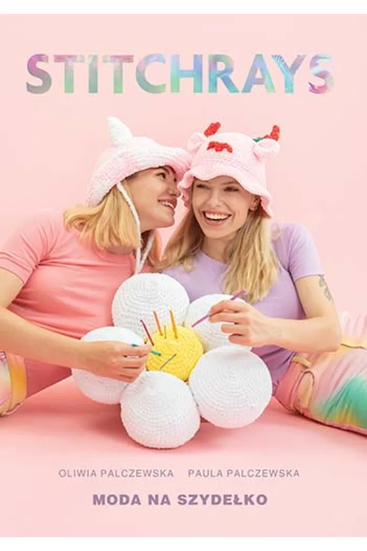 Stitchrays. Moda na szydełko