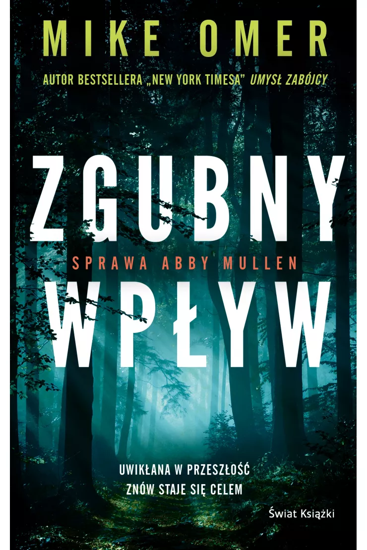 Zgubny wpływ. Tajemnice Abby Mullen. Tom 1