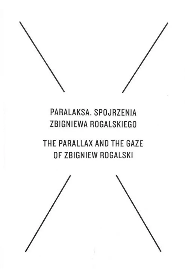 Paralaksa. Spojrzenia Zbigniewa Rogalskiego miniaturka