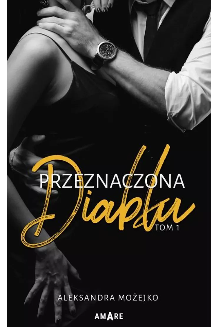 Przeznaczona diabłu. Tom 1