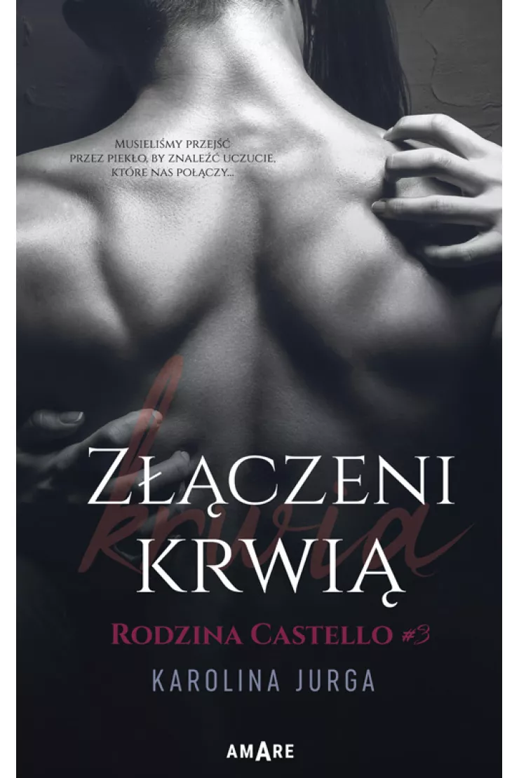 Złączeni krwią. Rodzina Castello. Tom 3