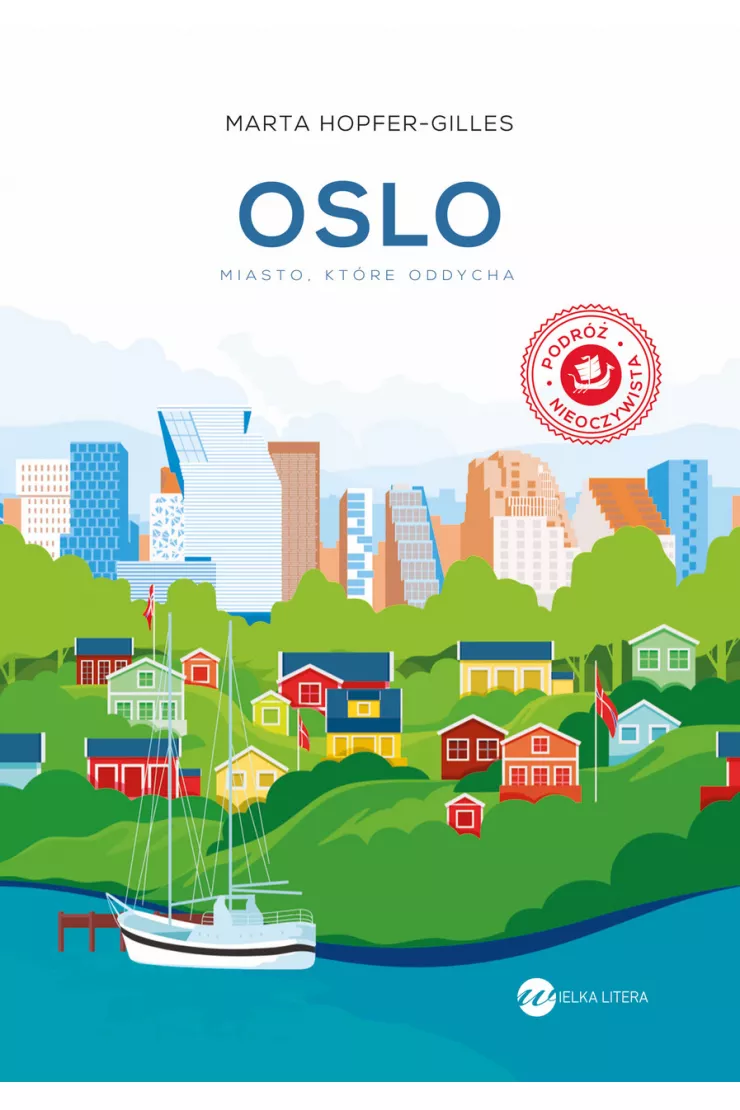 Oslo. Miasto, które oddycha