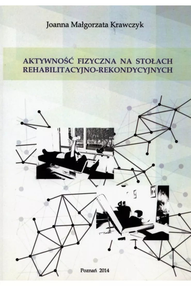 Aktywność fizyczna na stołach rehabilitacyjno-rekondycyjnych miniaturka