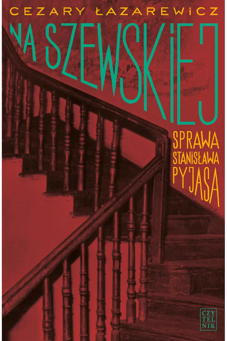 Na Szewskiej. Sprawa Stanisława Pyjasa
