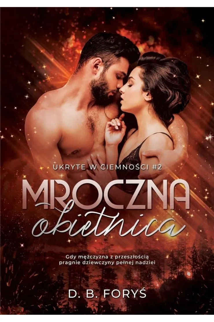 Mroczna obietnica. Ukryte w ciemności. Tom 2