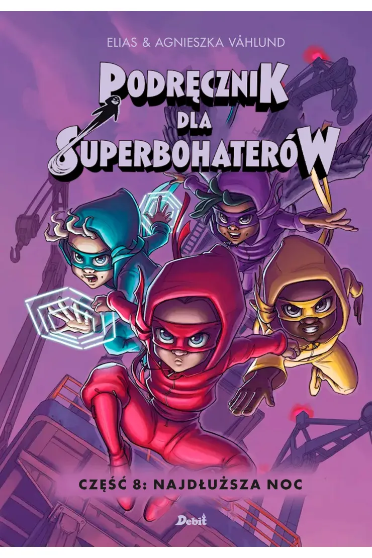 Najdłuższa noc. Podręcznik dla Superbohaterów. Tom 8