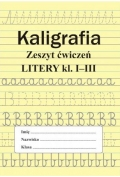 Kaligrafia. Zeszyt ćwiczeń. Litery klasa 1-3