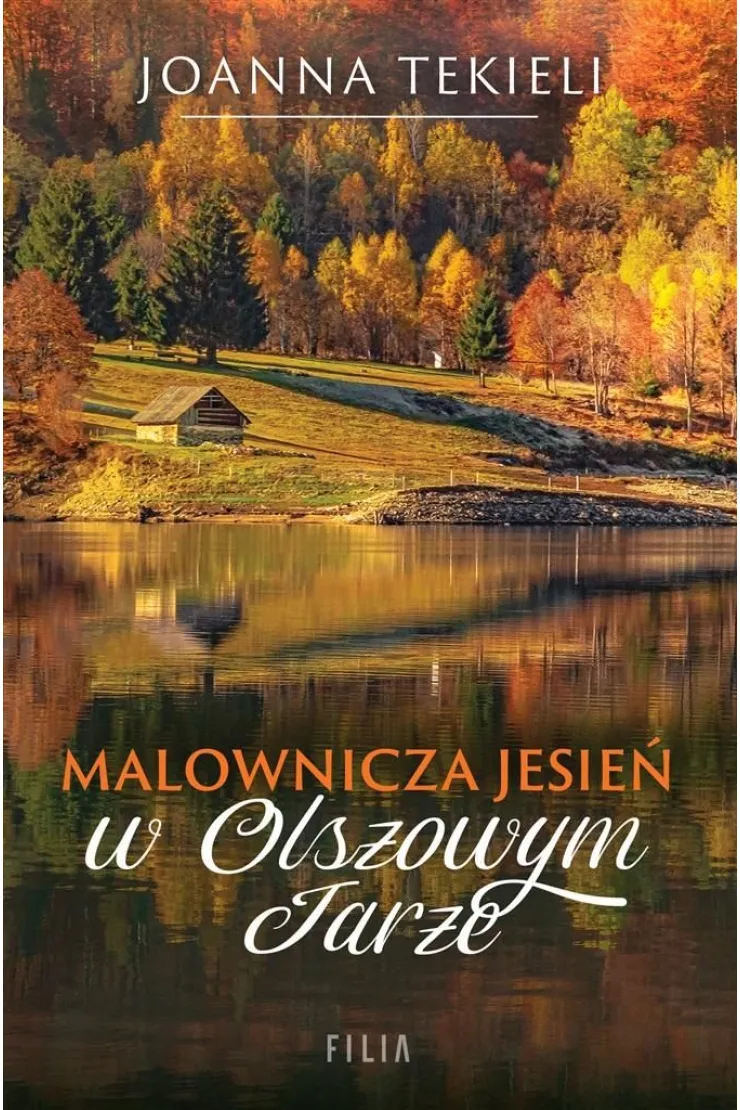 Malownicza jesień w Olszowym Jarze. Olszowy Jar. Tom 4