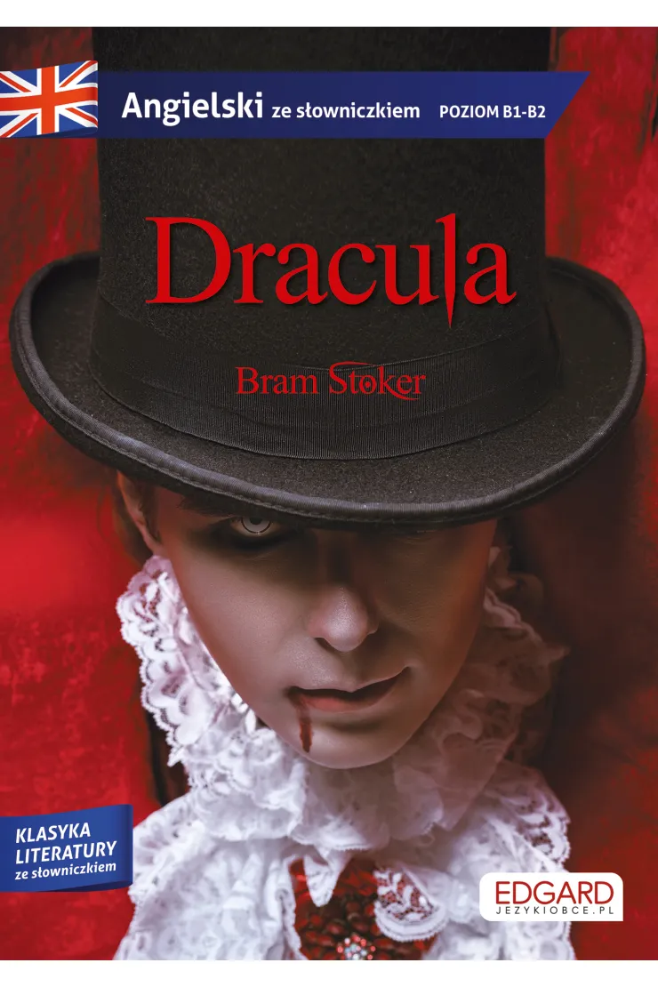 Dracula. Angielski. Adaptacja powieści z ćwiczeniami