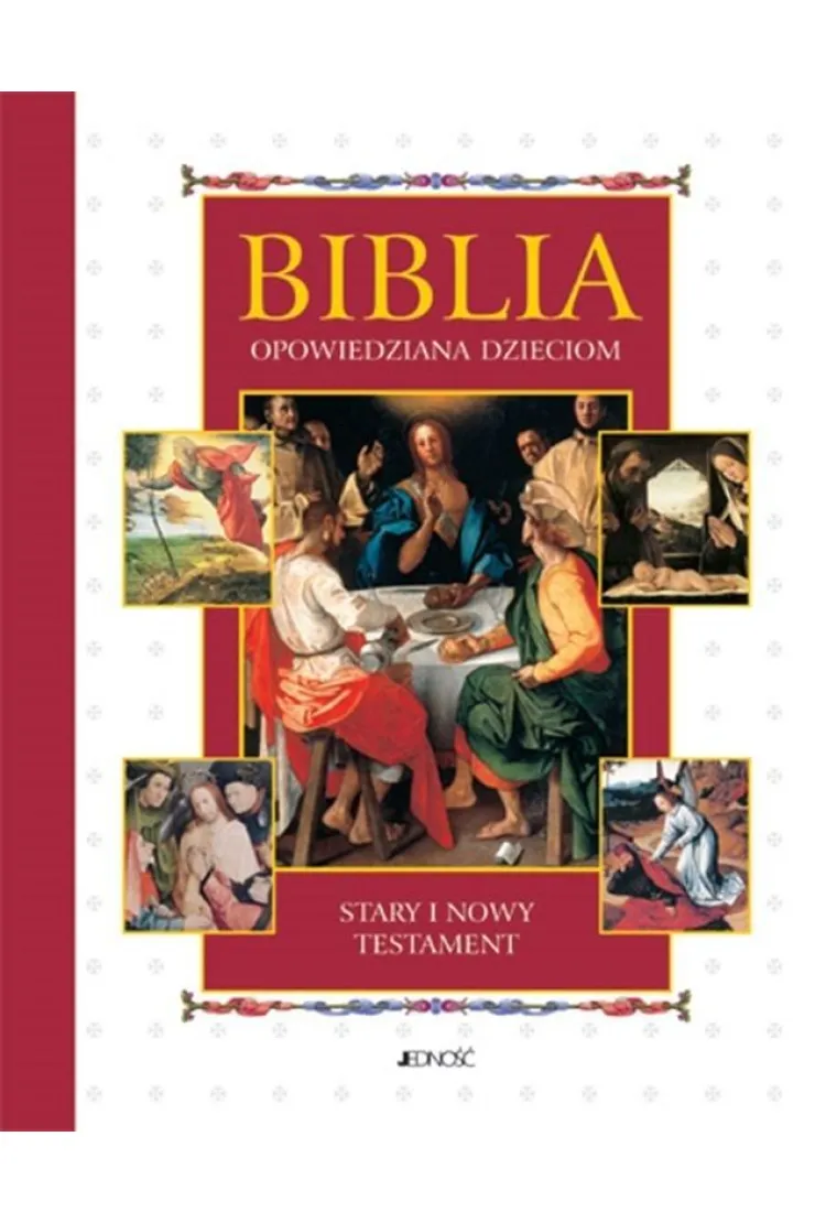 Biblia opowiedziana dzieciom. Stary i Nowy Testament
