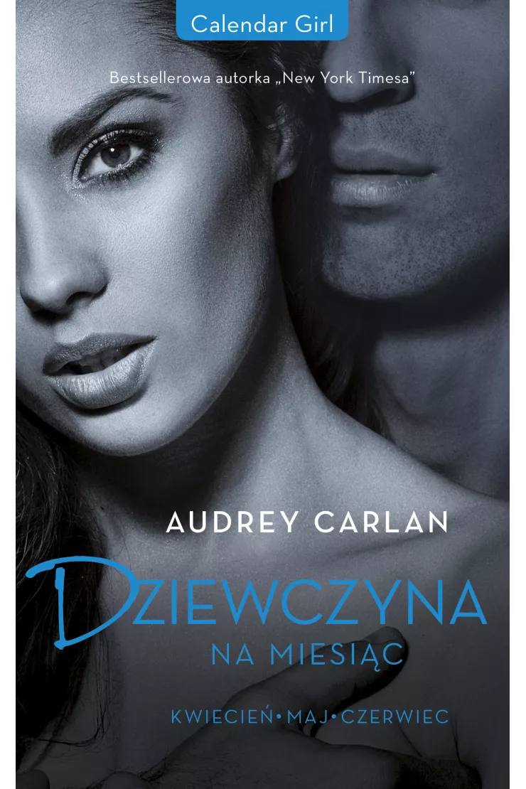 Dziewczyna na miesiąc. Kwiecień - Maj - Czerwiec