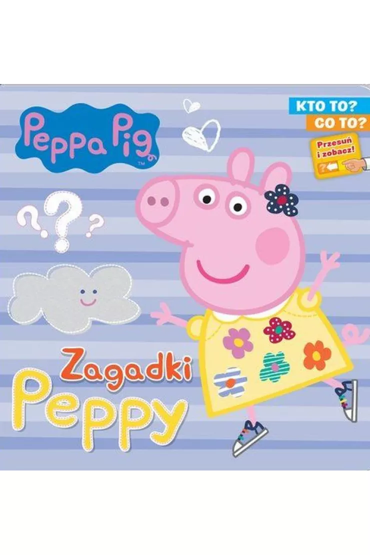 Świnka Peppa. Kto to? Co to? Zagadki Peppy