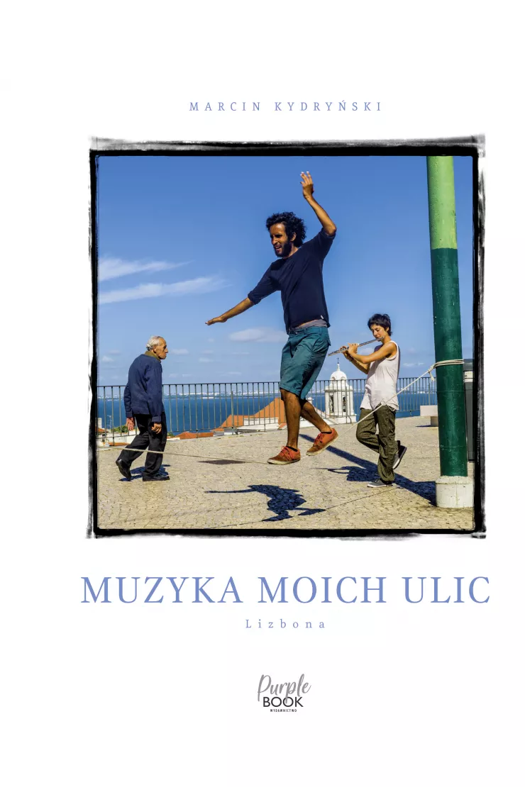 Muzyka moich ulic. Lizbona