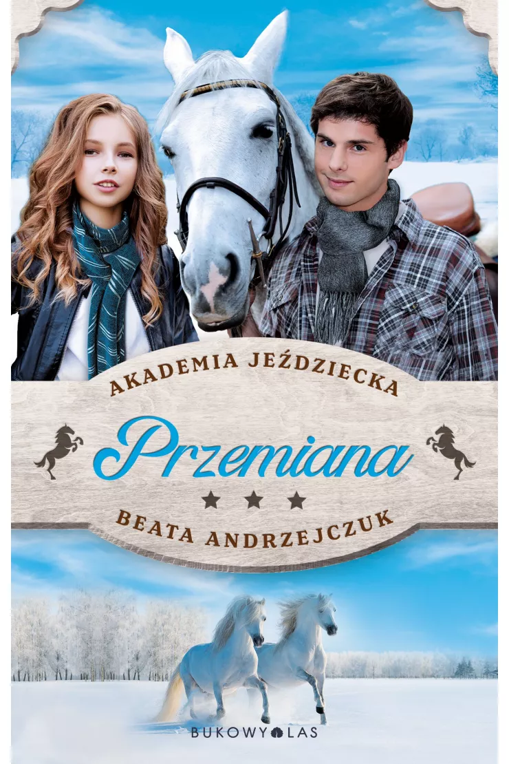 Przemiana. Akademia Jeździecka