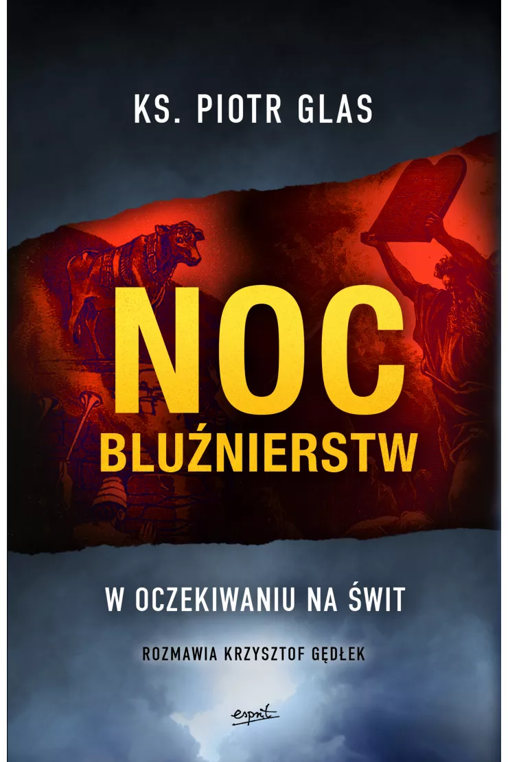 Noc bluźnierstw. W oczekiwaniu na świt