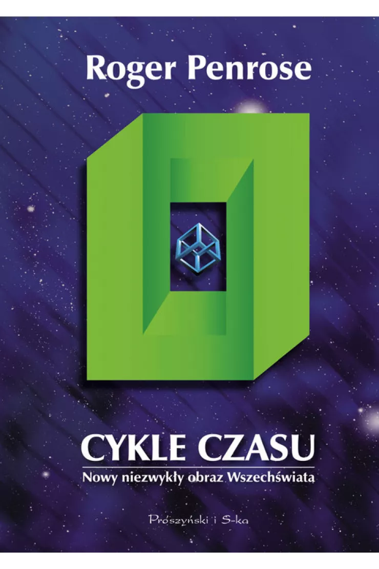 Cykle czasu. Nowy niezwykły obraz Wszechświata