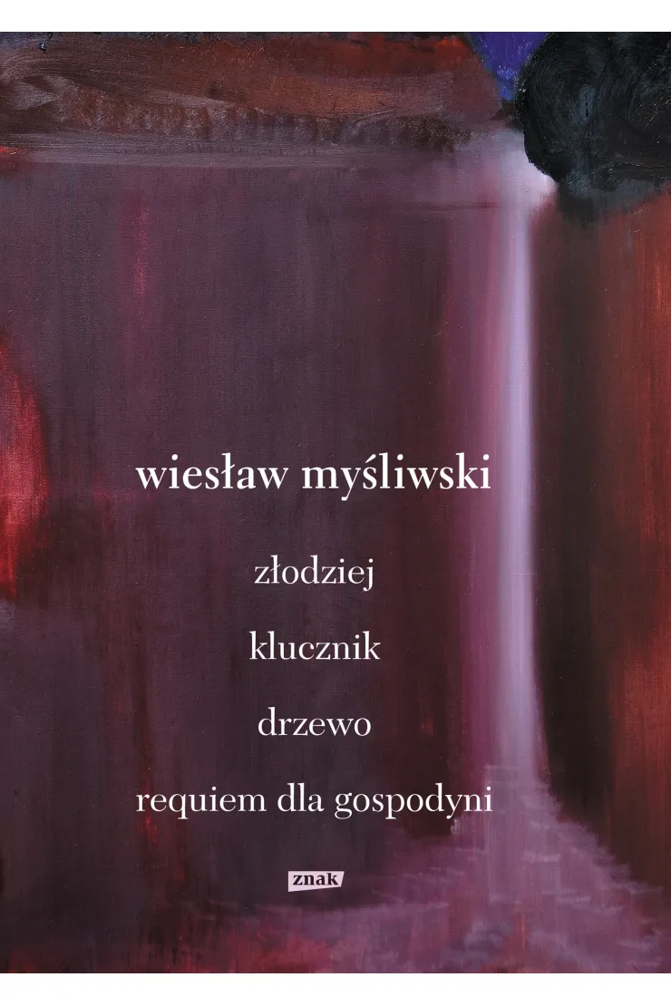 Dramaty. Złodziej, Klucznik, Drzewo, Requiem dla gospodyni