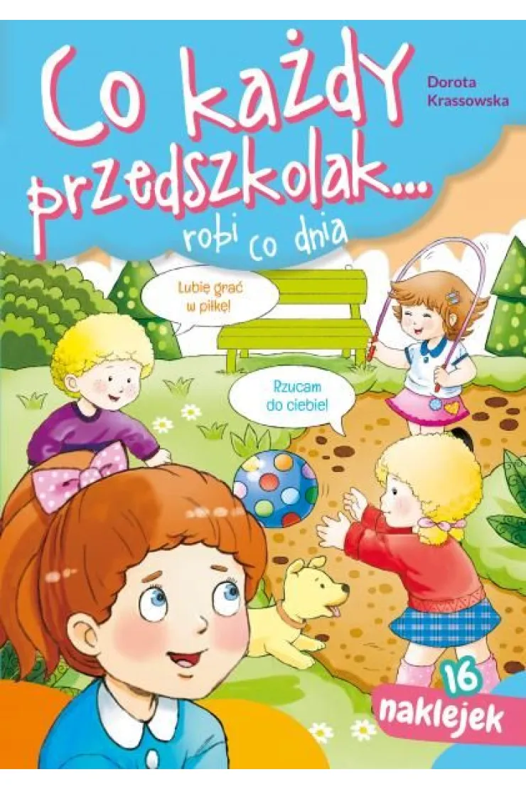 Co każdy przedszkolak.. robi co dnia