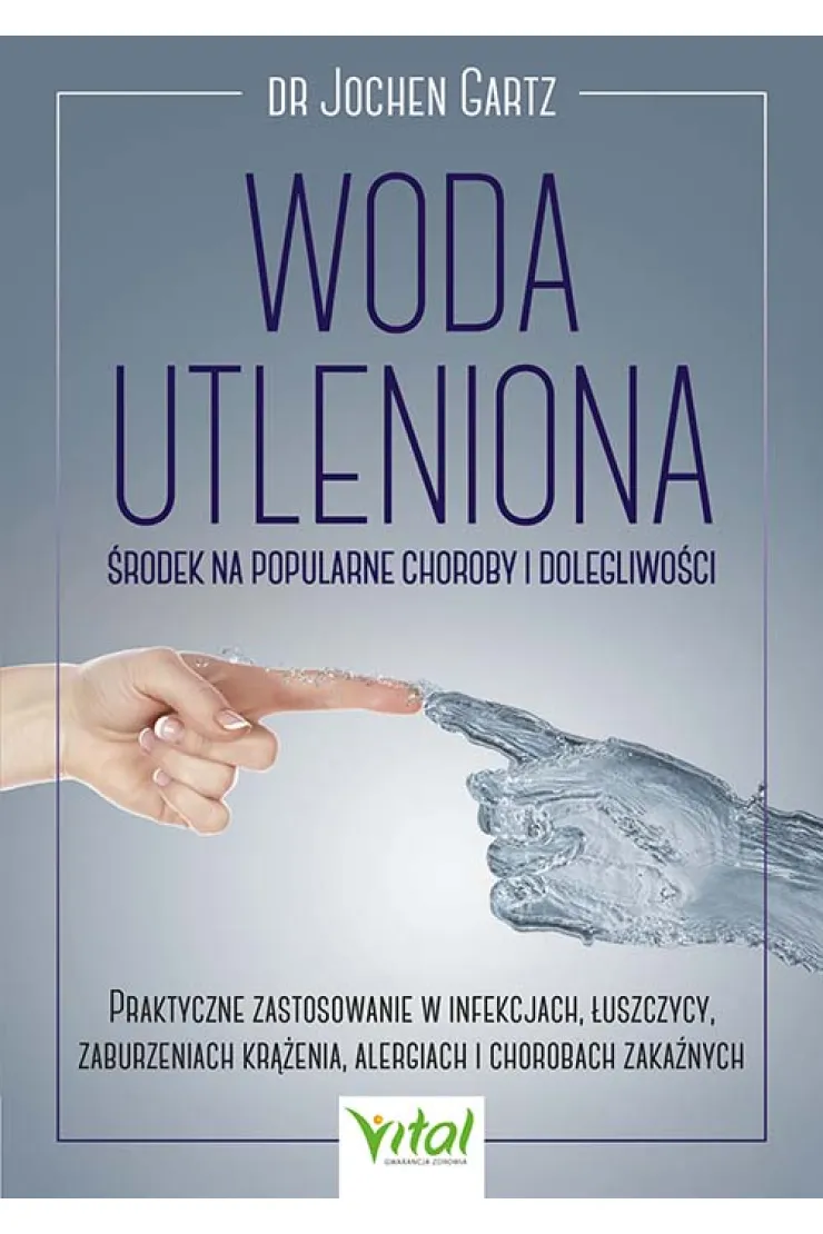 Woda utleniona - środek na popularne choroby i dolegliwości