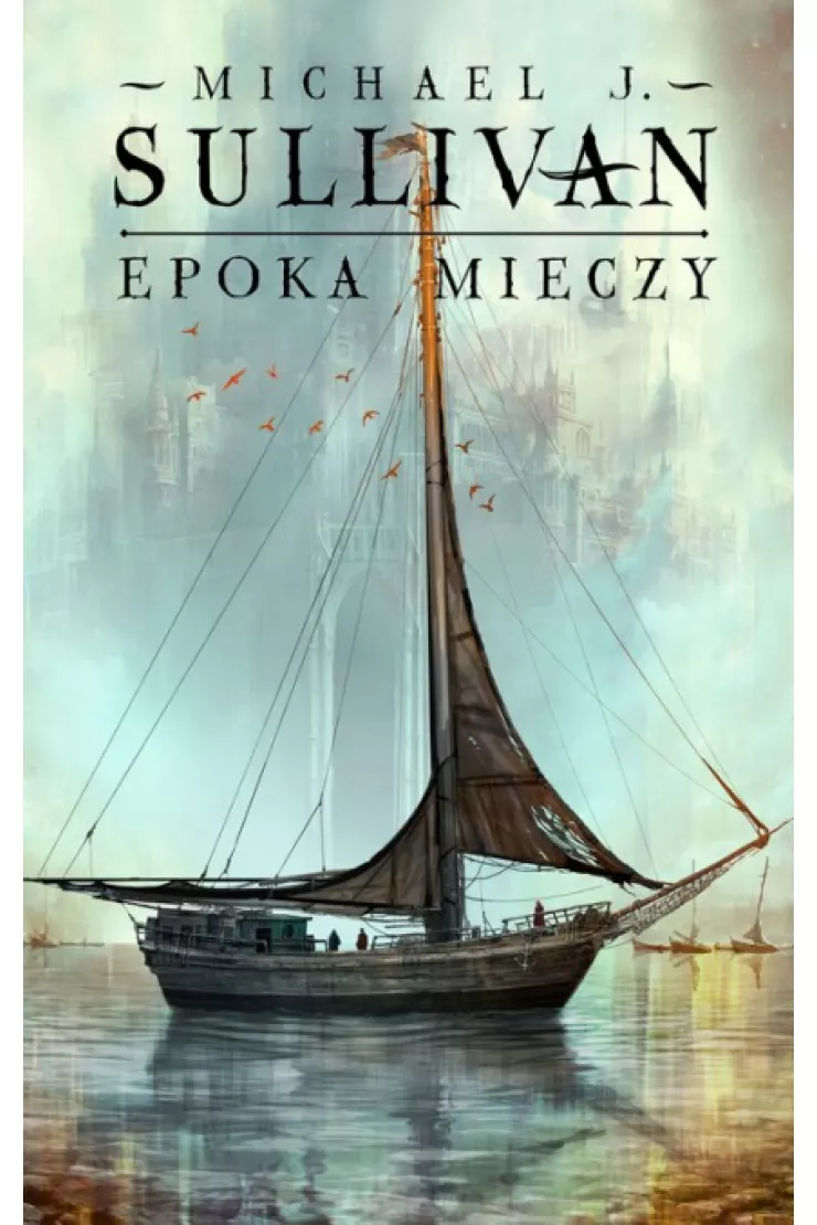 Epoka mieczy. Legendy Pierwszego Imperium. Tom 2
