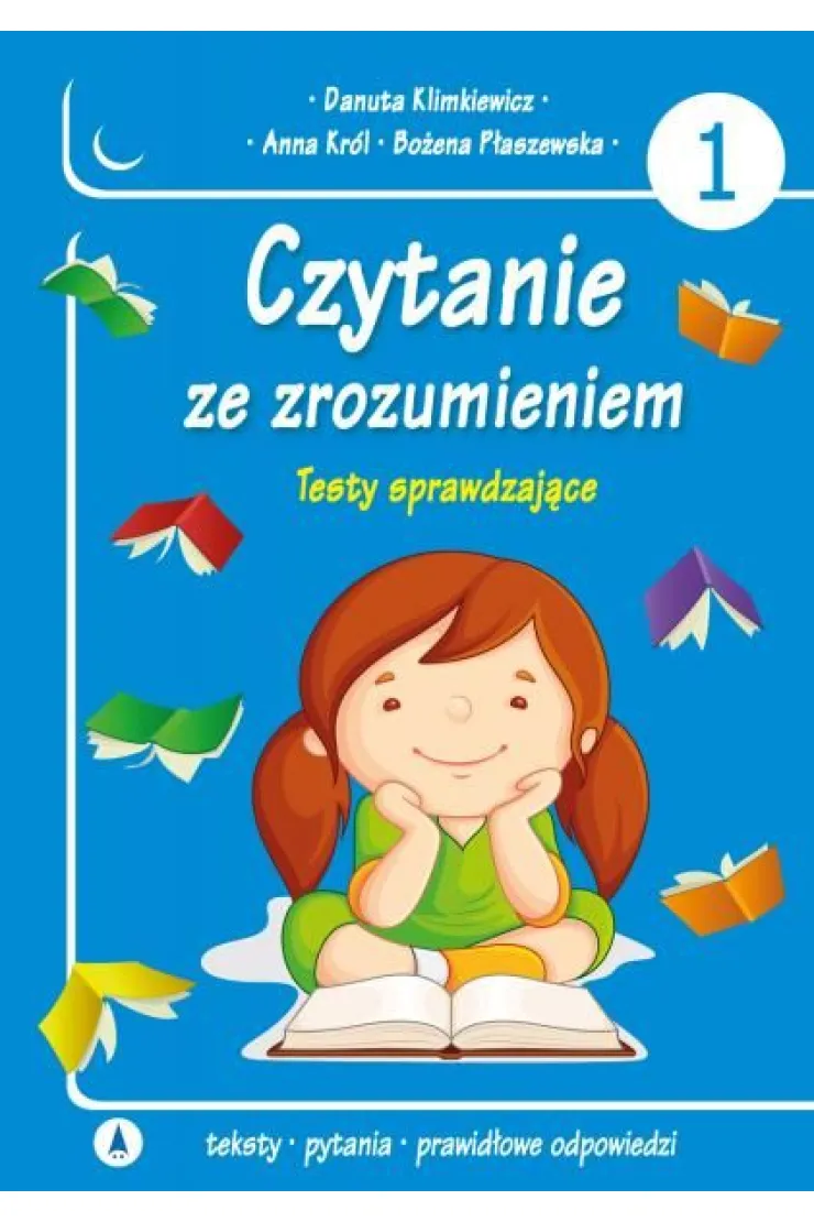 Czytanie ze zrozumieniem. Testy sprawdzające. Część 1