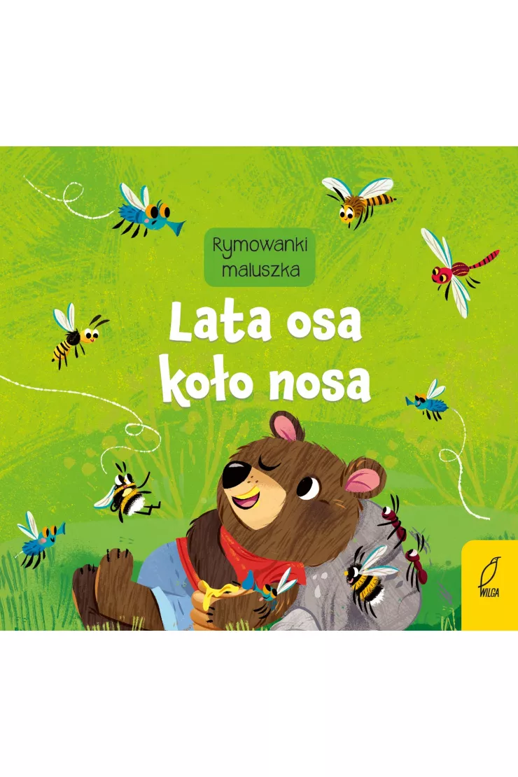 Rymowanki maluszka. Lata osa koło nosa