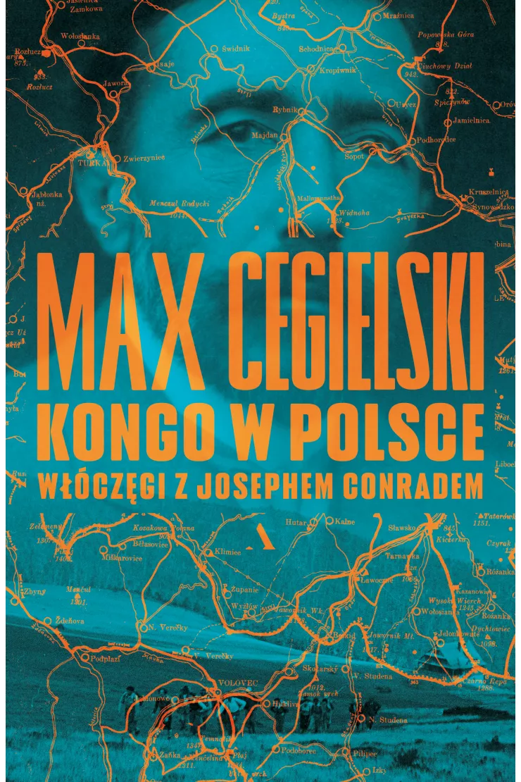 Kongo w Polsce. Włóczęgi z Josephem Conradem