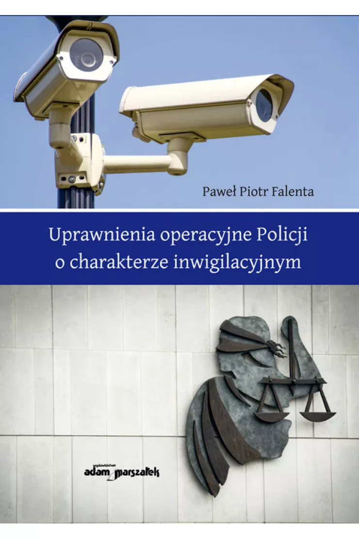 Uprawnienia operacyjne Policji o charakterze inwigilacyjnym