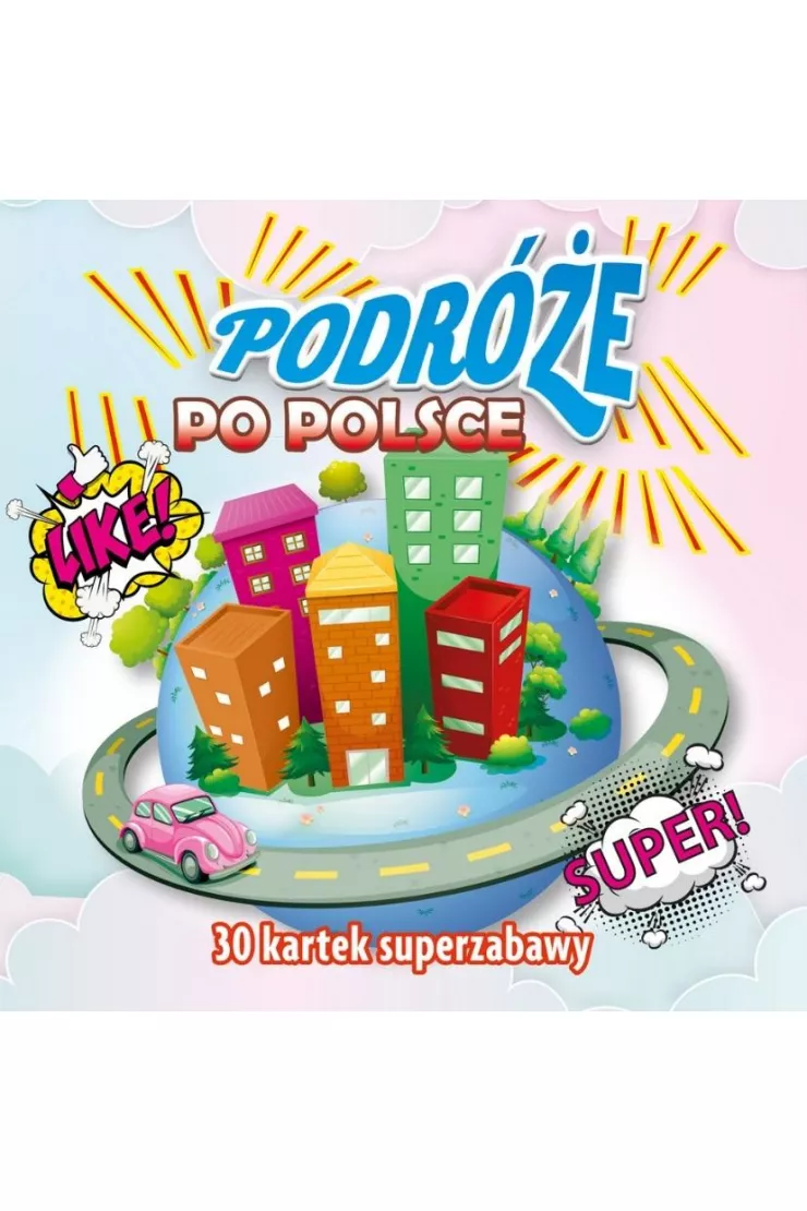 30 kartek superzabawy. Podróże po Polsce