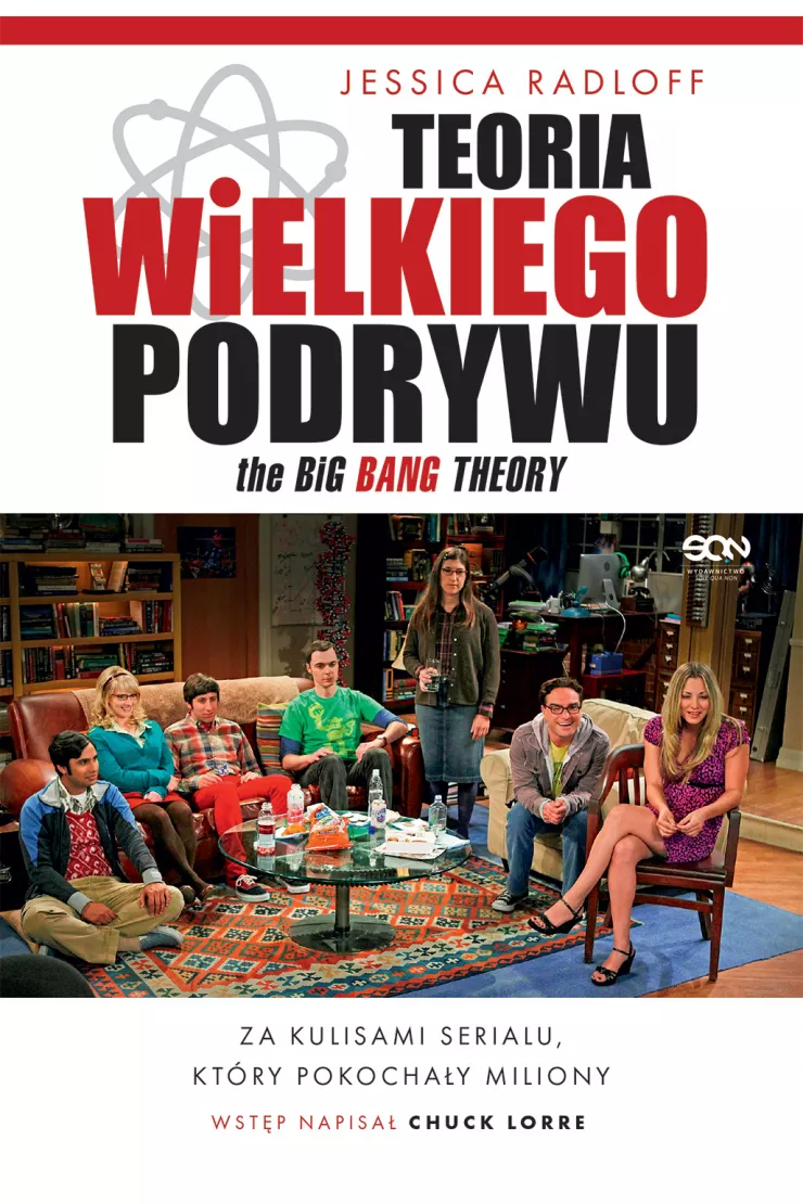 Teoria Wielkiego Podrywu. Za kulisami serialu, który pokochały miliony